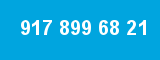 917 899 68 21 917 899 68 21